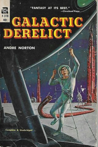 Galactic Derelict (time Traders/ross Murdock,  2) By Andre Norton
